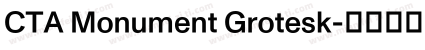 CTA Monument Grotesk字体转换